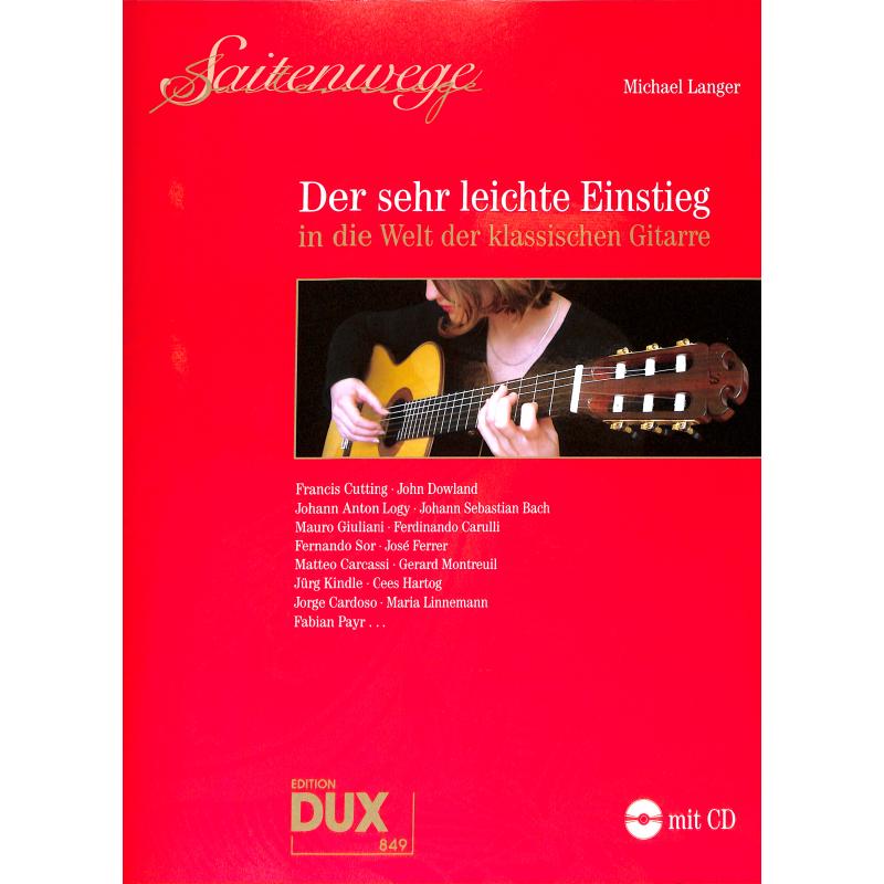 Saitenwege - der sehr leichte Einstieg in die Welt der klassischen Gitarre