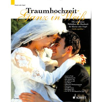 Traumhochzeit - ganz in weiß