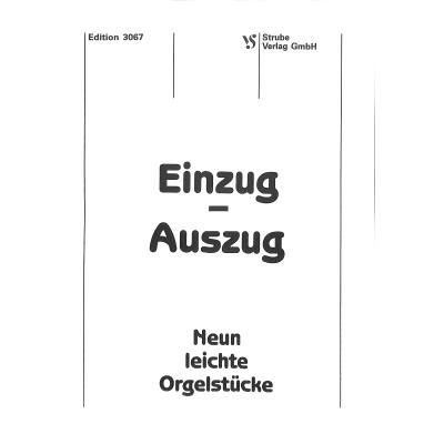 Einzug - Auszug - 9 leichte Orgelstücke