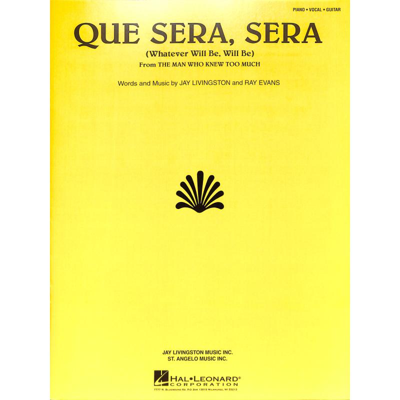 Que sera sera (whatever will be will be)