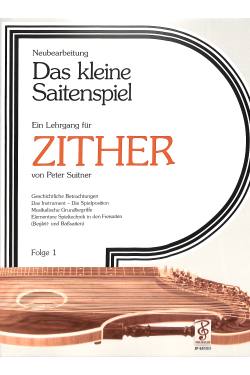 Das kleine Saitenspiel - Lehrgang für Zither 1